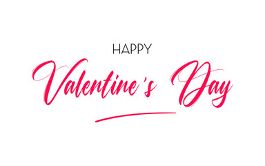 Valentine’s Day calligraphy concept. Happy valentines day banner on white background.