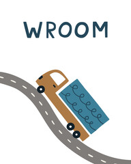 Cute kid's poster. A hand-drawn cartoon truck is driving on the road. Vector illustration for nursery decor, T-shirt print