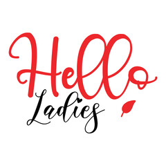 Hello Ladies svg