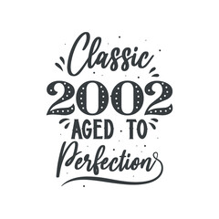 Born in 2002 Vintage Retro Birthday, Classic 2002 Aged to Perfection
