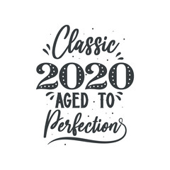 Born in 2020 Vintage Retro Birthday, Classic 2020 Aged to Perfection