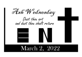 black and white design graphic showing that the ash wednesday date for 2022 is march 2nd - 481421577