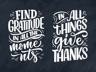 Set with hand drawn lettering quotes about Gratitude. Cool phrases for print and poster design. Inspirational slogans. Vector