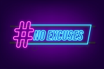 No excuses neon icon for banner design. Vector illustration. - obrazy, fototapety, plakaty