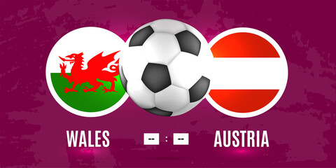  World Cup 2022. Path A Wales vs Austria. 2022 soccer match. Football championship duel versus teams. Vector illustration. - obrazy, fototapety, plakaty