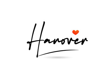 Hanover city text with red love heart design.  Typography handwritten design icon