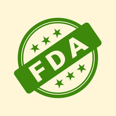 Green FDA rubber stamp - food and drug administration and positive approval, confirmation and certification of safety and security. Vector illustration.