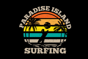 T-shirt paradise island surfing palm tree retro vintage illustration