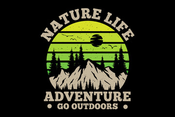 T-shirt nature life adventure outdoors pine retro vintage illustration