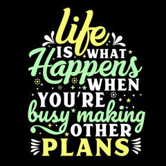 Motivational typography quote or or hand drawn lettering graphic T shirt design