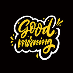 Good morning phrase. Hand drawn modern calligraphy text.