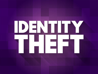 Identity theft occurs when someone uses another person's personal identifying information, to commit fraud or other crime, text concept for presentations and reports