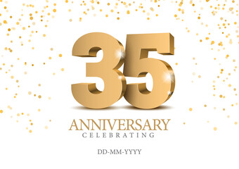 Anniversary 35. gold 3d numbers. - obrazy, fototapety, plakaty
