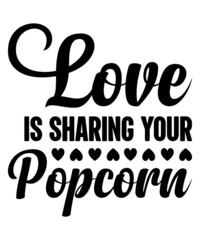 Love is sharing your popcorn svg design