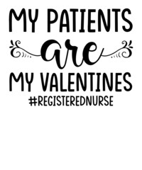 My patients are my valentines svg design