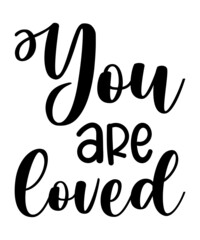 you are loved svg design