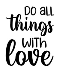 do all things with love svg design