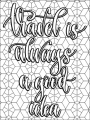 Inspirational quotes coloring pages for adults, Good vibes coloring pages for adults, Adult coloring book art, Adult coloring pages.