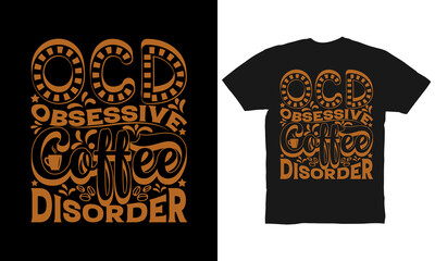 OCD obsessive coffee disorder t-shirt design