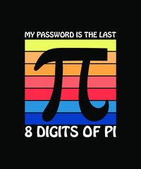 My password is the last 8digit of pi day vintage design
