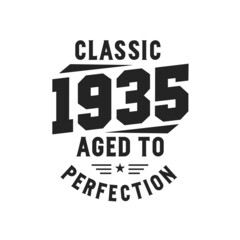 Born in 1935 Vintage Retro Birthday, Classic 1935 The Legends