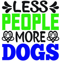 Less people more dogs