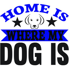 Home is where my dog is