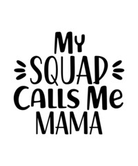 Mom svg bundle, Mothers day svg, Mom svg, Mom life svg, Girl mom svg, Mama svg, Funny mom svg, Mom quotes svg, Blessed mama svg png