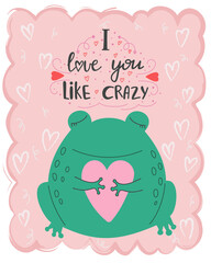  Vector illustration cute kawaii frog with lettering I love you like crazy. Valentine's day concept cartoon characters in love