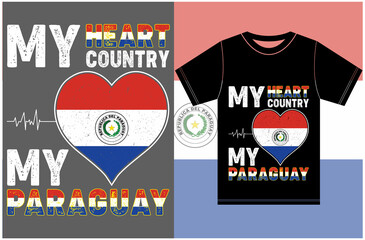 My Heart, My Country, My Paraguay. Paraguay  Flag T-shirt Design.Typography Vector Design.