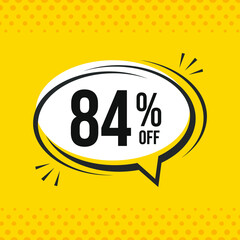 84% off. Discount vector emblem for sales, labels, promotions, offers, stickers, banners, tags and web stickers. New offer. Discount emblem in black and white colors on yellow background.