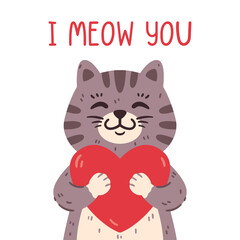 Cute cat holding heart. I meow you greeting card for saint valentine day, 14 February. Sweet domestic animal in love. Vector illustration isolated on white background. Poster, flyers, invitation.