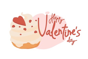 Hand-drawn inscription on Valentine's day. Cupcake with cream romantic pink heart. Vector isolated colorful element. 