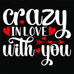 CRAZY IN LOVE WITH YOU SVG