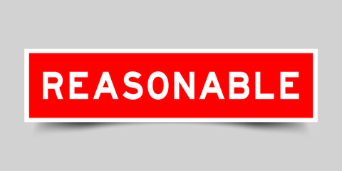 Square label banner with word reasonable in red color on gray background