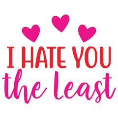 I Hate You the Least