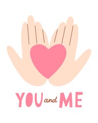 Cute card for Valentine's Day, hand draw cute hand with heart, lettering YOU and ME.