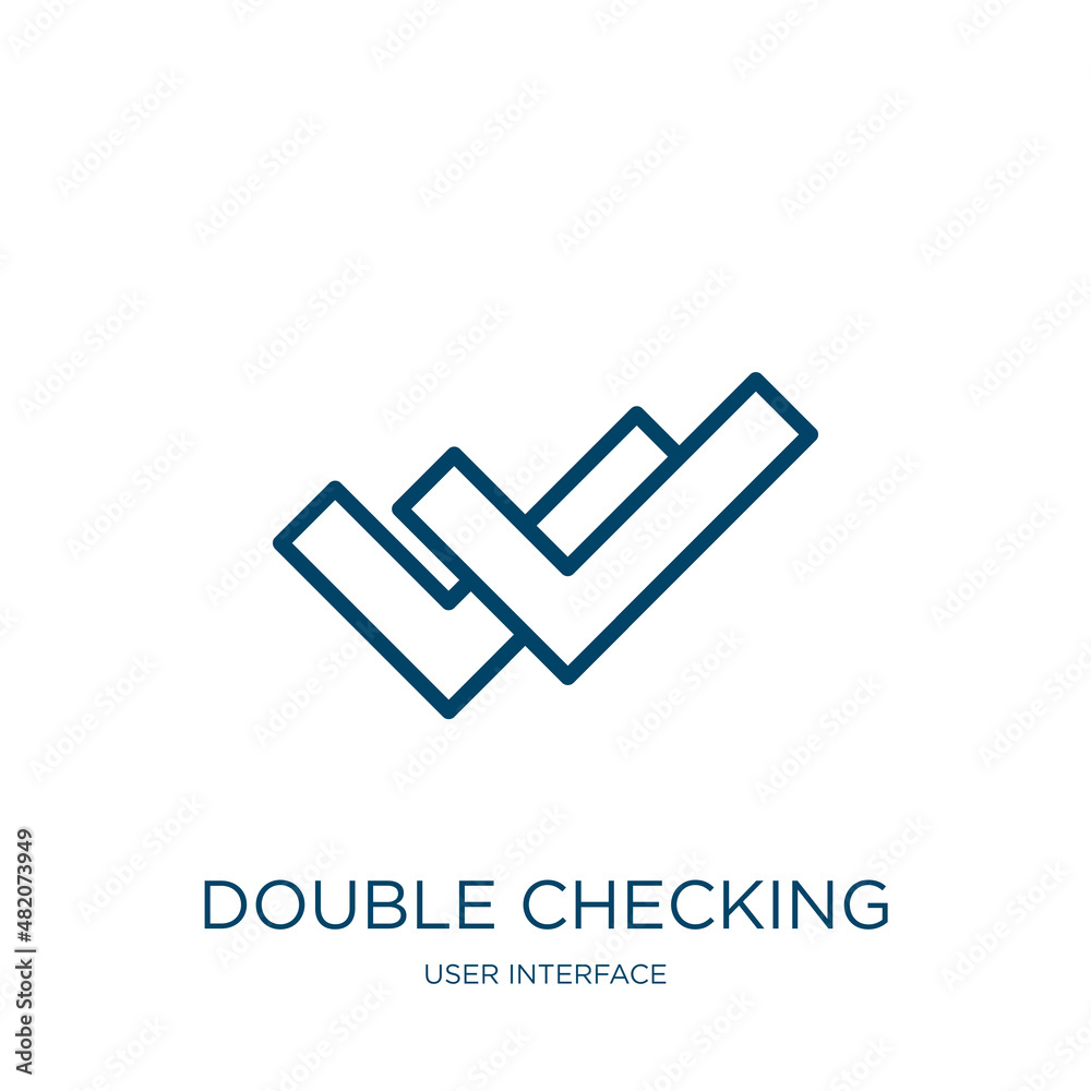 Poster double checking icon from user interface collection. Thin linear double checking, check, button outline icon isolated on white background. Line vector double checking sign, symbol for web and mobile