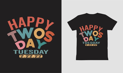 February 22nd 2022 - 2-22-22-t shirt design.