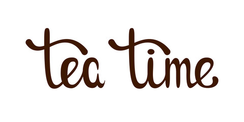 Tea time. Lettering on a white background.
