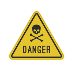 Yellow triangular sign with a skull and the inscription danger