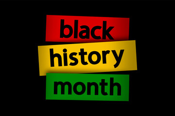 Black History Month or African - American History Month vector banner. Modern lettering and red green yellow geometric shapes with shadows on black background.