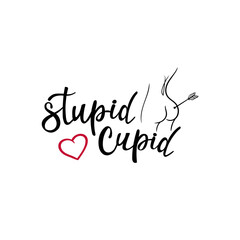 Fototapeta na wymiar Stupid cupid sticker and decal, print for t-shirt. Funny lettering for valentine's day with girl and arrow