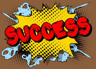 Success. Comic book word text on abstract comics background. Retro pop art style illustration. Successful business, achievement concept.