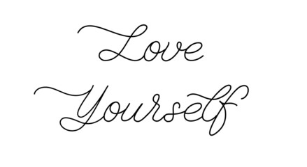 Love yourself. Lettering vector quote for poster, card, t shirt print