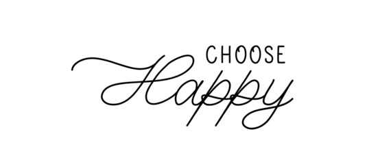 CHOOSE HAPPY brush calligraphy banner