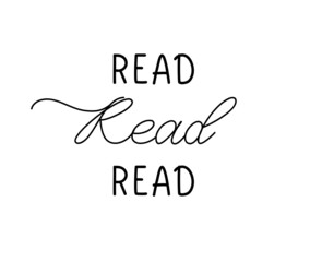 Read read read typography poster. Conceptual handwritten phrase for T shirt lettering and calligraphy design