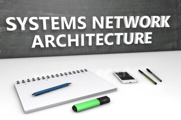 SNA - Systems Network Architecture