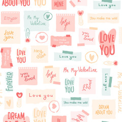 Love messages and quotes on various paper sheets, notes with tapes, hand written text. Valentine's Day seamless pattern, hand drawn stamps, paper clip with heart.