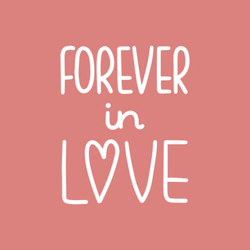 FOREVER IN LOVE lettering. Perfect for Valentine's Day products.